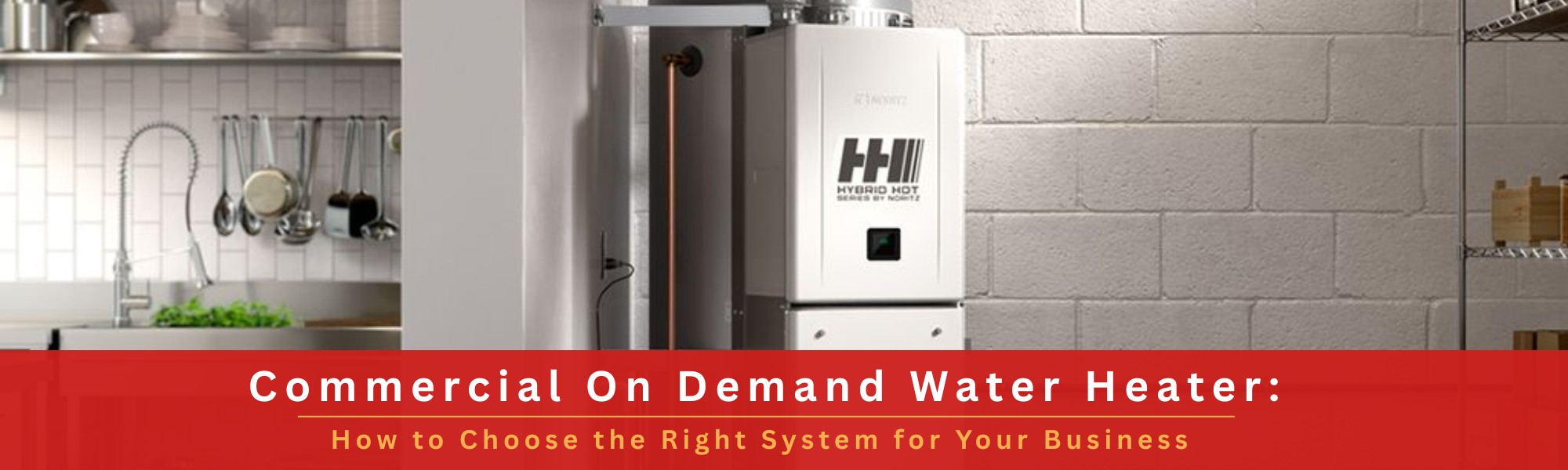 Right Commercial on Demand Water Heater